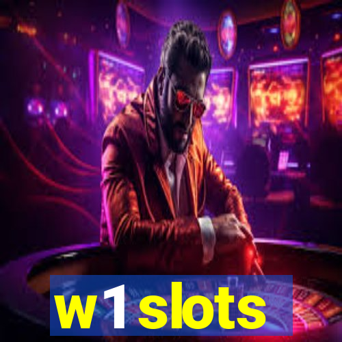 w1 slots